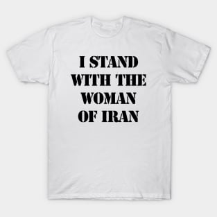 I stand with the woman of Iran T-Shirt